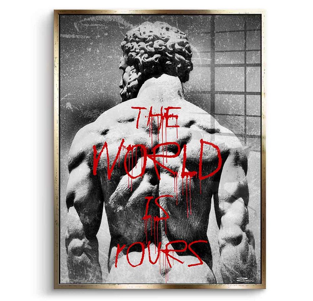 DOTCOMCANVAS® Acrylglasbild The World is Rours - Acrylglas, Acrylglasbild The World is Rours Wandbild Kunstdruck von DOTCOMCANVAS®
