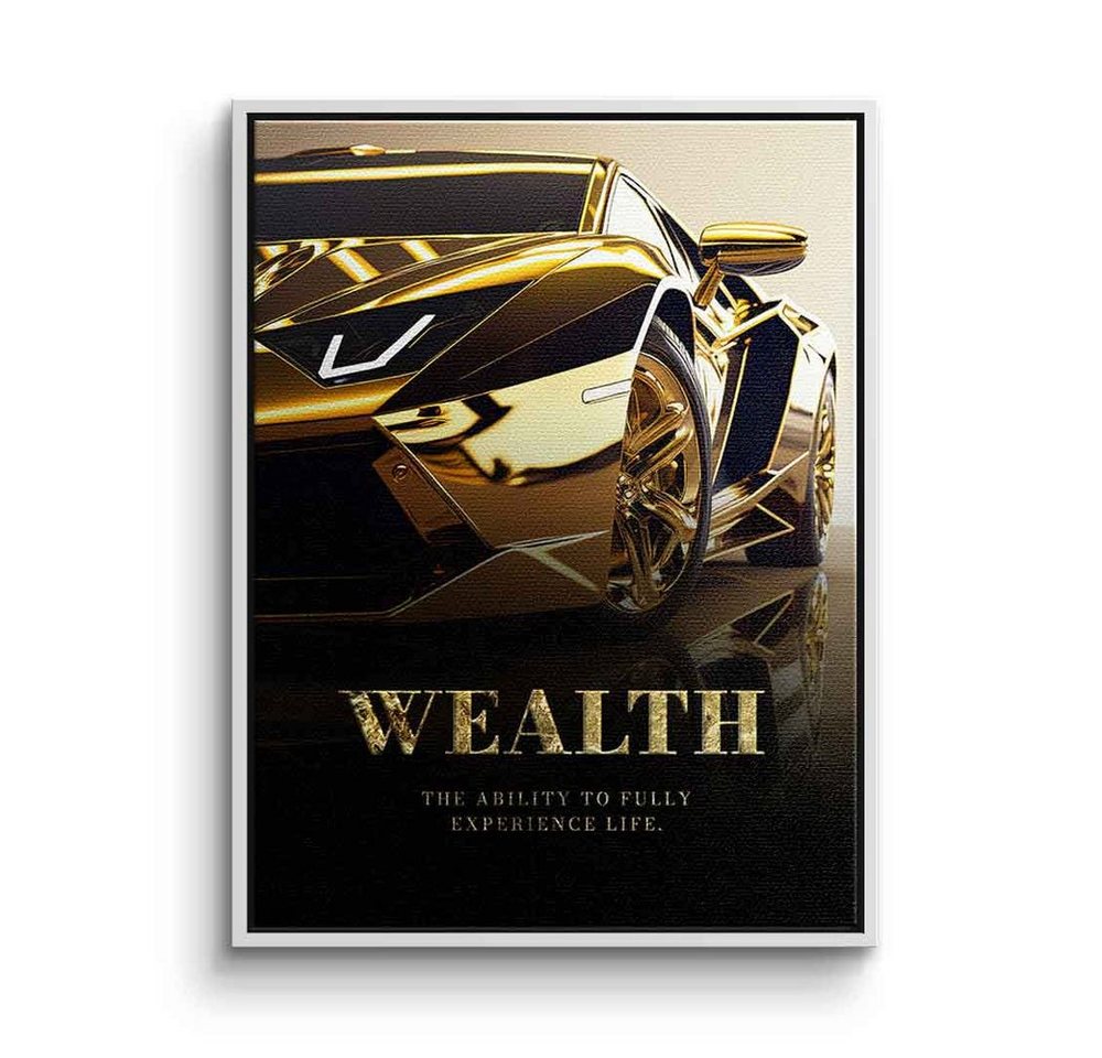 DOTCOMCANVAS® Leinwandbild, Leinwandbild wealth Luxus Motivationsspruch Motivationszitat gold Auto von DOTCOMCANVAS®