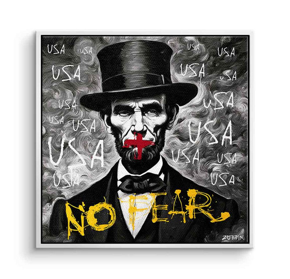 DOTCOMCANVAS® Leinwandbild No Fear, Leinwandbild No Fear Abraham Lincoln Portrait Wandbild von DOTCOMCANVAS®