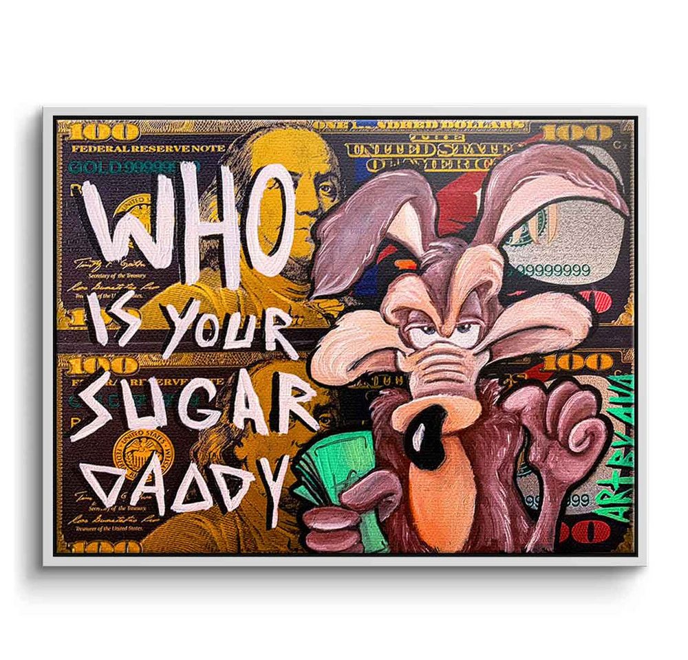 DOTCOMCANVAS® Leinwandbild Sugar Daddy, Leinwandbild Who is your Sugar Daddy Looney Tunes Comic Cartoon Bild von DOTCOMCANVAS®
