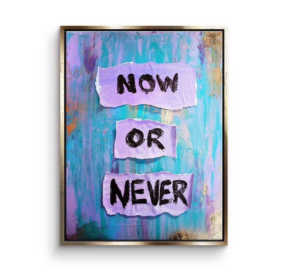 DOTCOMCANVAS® Leinwandbild Now or Never, Leinwandbild Now or never Motivation Spruch Zitat blau gelb hochkant von DOTCOMCANVAS®