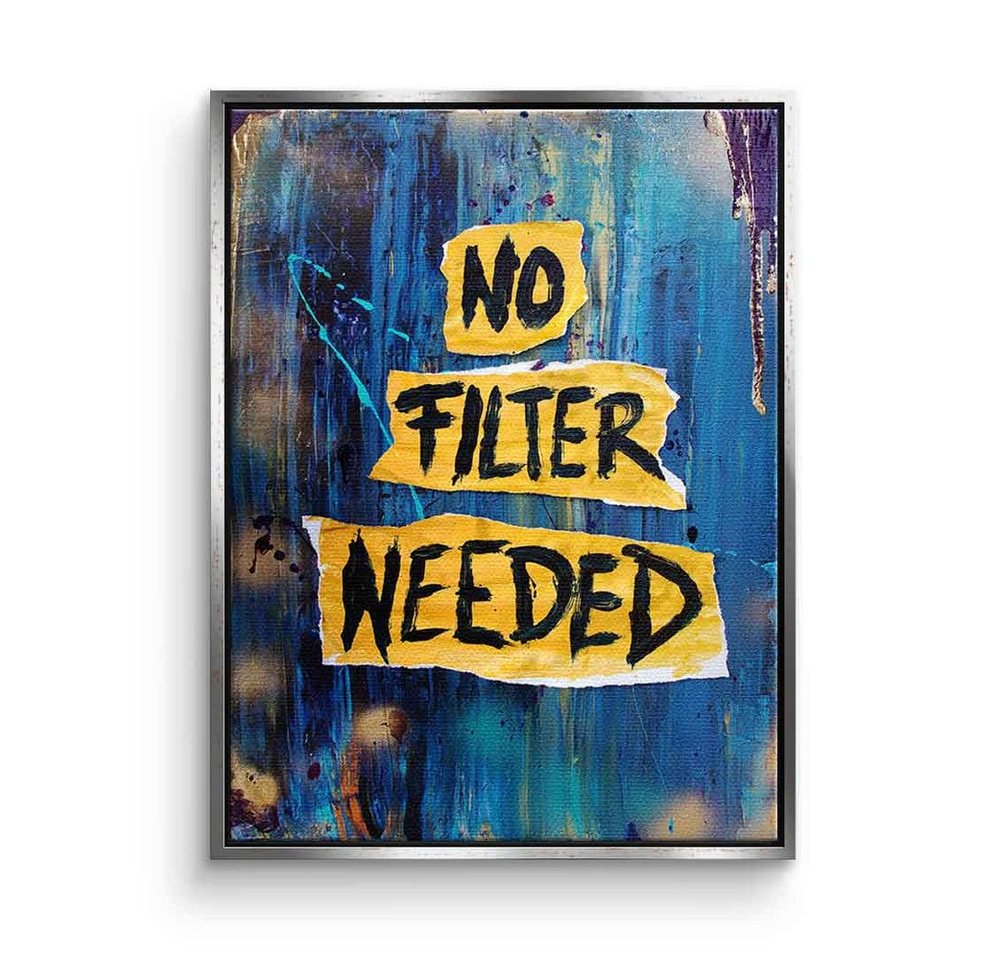 DOTCOMCANVAS® Leinwandbild No Filter Needed, Leinwandbild No Filter Needed Motivation Spruch Zitat blau gelb von DOTCOMCANVAS®