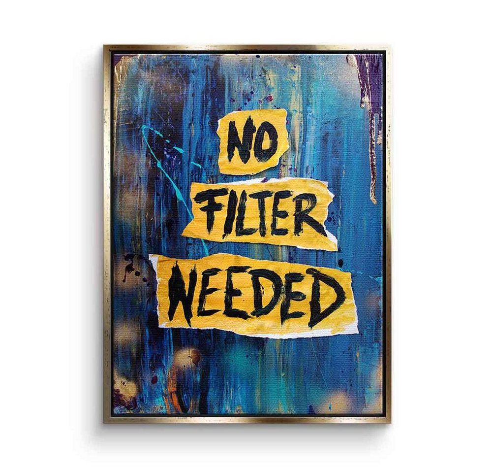 DOTCOMCANVAS® Leinwandbild No Filter Needed, Leinwandbild No Filter Needed Motivation Spruch Zitat blau gelb von DOTCOMCANVAS®