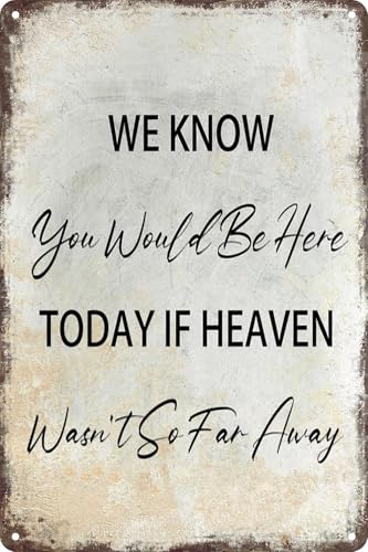 DRFYVZ Gedenk-Tischschild für Hochzeit, Aufschrift "We Know You Would Be Here Today If Heaven Wasn't So Far Away", Hochzeitsdekoration, liebevolles Gedächtnisschild für Zeremonie und Empfang, 8-509 von DRFYVZ