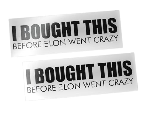 2x Elon Musk I BOUGHT THIS BEFORE ELON WENT CRAZY Tuning Aufkleber Outdoor rechteckig lustiger Auto Sticker in Schwarz oder Weiss (Weiss) von DUB SPENCER