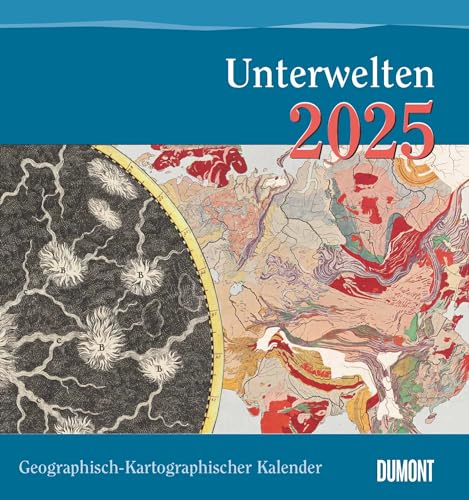 Geographisch-Kartographischer Kalender 2025 – Unterwelten – Wand-Kalender mit historischen Landkarten – 45 x 48 cm von DUMONT