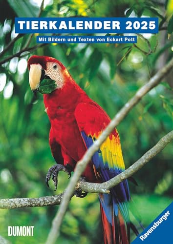 DUMONT - Ravensburger Tierkalender 2025 Wochenkalender, 21x29,7cm, Kalender mit 53 Tierarten aus aller Welt, Texte und Steckbriefe vermitteln kompaktes Wissen, deutsches Kalendarium von DUMONT