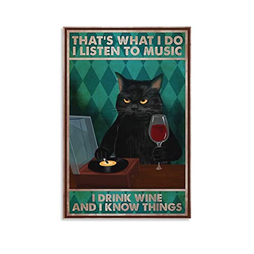 That's What I Do I Listen to Music – I Drink Wine And I Know Things Black Cat Poster für Zimmer, ästhetische Wandkunst, 20 x 30 cm von DUSUL