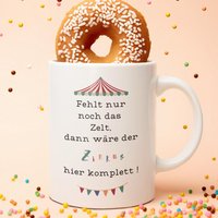 Tasse Mit Spruch-Keramiktasse-Spruchtasse-Zirkus-Bürotasse-Kaffeetasse-Teetasse-Motivtasse-Geschenkidee Kollegen Freunde Familie Tasse Mit Spruch-Keramiktasse-Spruchtasse-Zirkus-Bürotasse-Kaffeetasse-Teetasse-Motivtasse-Geschenkidee Kollegen Freunde Familie von DaNikoKreativzauber