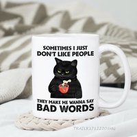 Schwarze Katze I Don't Like People They Make Me Say Bad Worlds Tasse, Lustige Tasse Geschenk Für Freunde, Benutzerdefinierte Katzentasse, Mama Papa von DamianGoods