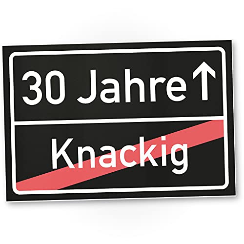 DankeDir! 30 Jahre (Knackig) Schild - Ortssschild Geschenk 30. Geburtstag bester Freund Freundin Geschenkidee Geburtstagsgeschenk 30ten Geschenk 30er Geburtstagsparty von DankeDir!