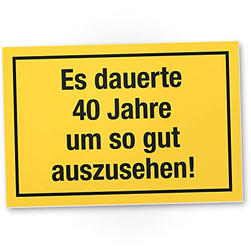 DankeDir! 40 Jahre - gutes Aussehen Schild - Geschenk 40. Geburtstag Geschenkidee Geburtstagsgeschenk Vierzigsten Geburtstagsdeko Partydeko Party Zubehör Geburtstagskarte von DankeDir!