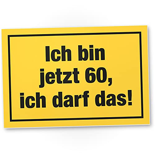 DankeDir! 60 Jahre - Ich darf das Schild - Geschenk 60. Geburtstag Geschenkidee Geburtstagsgeschenk Sechzigsten Geburtstagsdeko Partydeko Party Zubehör Geburtstagskarte von DankeDir!