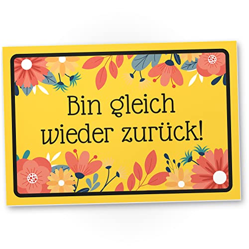 DankeDir! Bin gleich wieder zurück - Schild 30 x 20 cm - Tür Türschild Komme gleich wieder Hinweis Geburtstagsgeschenk - Hinweissschild Deko Geschenk Laden Restaurant Büro Firma von DankeDir!