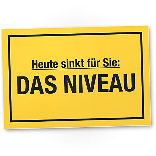 DankeDir! Heute sinkt sie das Niveau lustiges Deko Schild mit Spruch - Wanddeko Dekoration Türe Wohnung Bar - Geschenkidee Geburtstagsgeschenk - Geschenk JGA von DankeDir!