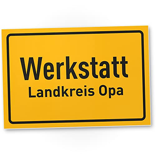 DankeDir! Landkreis Opa Werkstatt - Schild Ortsschild - Vatertagsgeschenk Geburtstag Heimwerker Geschenkidee Weihnachten Großvater - Handwerker Geburtstagsgeschenk Geschenk Großvater von DankeDir!