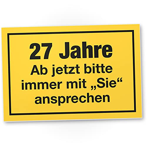 DankeDir! Mit Sie ansprechen - Schild 30 x 20 cm - Geburtstagskarte Partydeko Geschenkidee Geburtstagsdeko - 27 Jahre 27. Geburtstag Geburtstagsgeschenk 27er Männer & Frauen Geschenk von DankeDir!