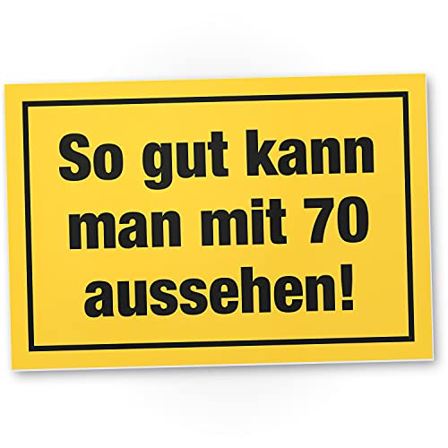 DankeDir! So gut mit 70 Jahren aussehen Schild - Geschenk 70. Geburtstag Geschenkidee Geburtstagsgeschenk Siebzigsten Geburtstagsdeko Partydeko Party Zubehör Geburtstagskarte von DankeDir!