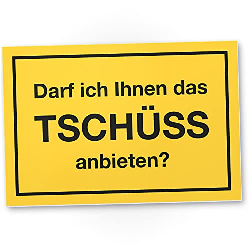 DankeDir! Tschüss anbieten - Schild mit Spruch Türschild Büro Lustige Geschenkidee Büro - Scherzartikel Spaßartikel Lustiges Geschenk Kollegen Geburtstagsgeschenk Humor Büro Deko von DankeDir!