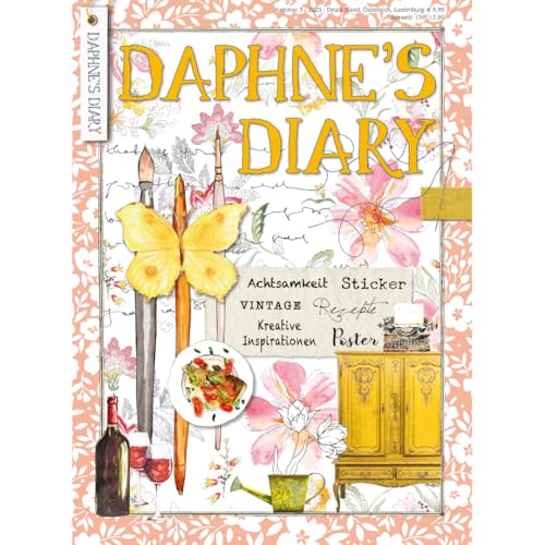 Daphne's Diary Magazin #3 2025 (DEUTSCH) | Kreativ-Kunsthandwerk Arbeitsbuch | Interaktives Tagebuch-Magazin für Mindfulness, Malen, Kunst, Kochen, Reisen | Voller kreativer Inspirationen von Daphne's Diary