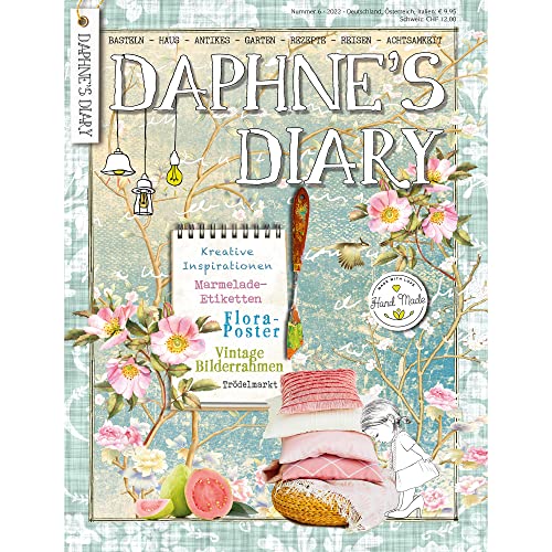 Daphne's Diary Magazine #6 2022 (DEUTSCH) | Kreatives Kunsthandwerk Arbeitsbuch | Interaktives Tagebuch-Magazin für Achtsamkeit, Ausmalen, Kunst, Kochen, Reisen | Voller kreativer Inspirationen von Daphne's Diary
