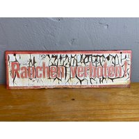 Rauchen Verboten Schild Patiniert Original Fabrik Raucherzimmer von DasEmporium