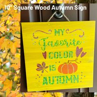 Herbstschild, "Meine Lieblingsfarbe Ist Herbst", Handbemalt, 10" Holz, Außen Innen Wände, Kränze, Gelb Grün Orange Maroon, Auf Bestellung von DawnsDecorItems