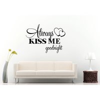 Küss Mich Immer Gute Nacht Liebe Herz Worte Schlaf Zitat Sagen Schlafzimmer Schlafen Zimmer Wand Aufkleber Vinyl Wandbild Dekor L1163 von DecalTrend