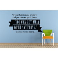 Wenn Ihr Haar Richtig Gemacht Und Sie Auf Gutes Schuhwerk Haben Können Ungestraft Alles Andere Berühmte Zitat Phrase Sagen Wall Decal Aufkleber L1561 Wenn Ihr Haar Richtig Gemacht Und Sie Auf Gutes Schuhwerk Haben Können Ungestraft Alles Andere Berühmte Zitat Phrase Sagen Wall Decal Aufkleber L1561 von DecalTrend