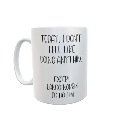 Decalarama Lando Norris Tasse mit Aufschrift "I Don't Feel Like Doing Anything Except * I'd Do Him" – Nettes süßes F1-Fan-Geschenk Decalarama Lando Norris Tasse mit Aufschrift "I Don't Feel Like Doing Anything Except * I'd Do Him" – Nettes süßes F1-Fan-Geschenk von Decalarama