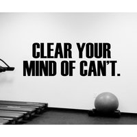 Clear Your Mind Of Can't Gym Wandtattoo Vinyl Aufkleber Inspirierend Zitat Crossfit Motivationskunst Home Fitness Sport Room Decor Fgm14 von DecalworldArt