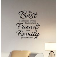 Die Besten Zeiten Sind Immer Gefunden Wenn Freunde Und Familie Versammeln Runde Zitat Wandtattoo Vinyl Aufkleber Freundschaft Spruch Kunst Wohnkultur von DecalworldArt