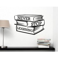 Never Stop Learning Aufkleber Wand Vinyl Motivierend Zitat Studium Lesen Buch Inspirierend Schule Kunst Bibliothek Klassenzimmer Dekor Ed5 von DecalworldArt