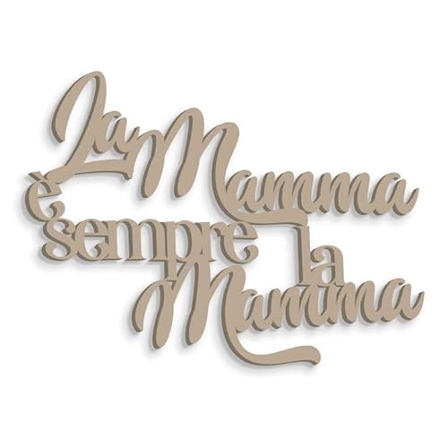 Wanddekoration aus Holz Die Mama ist Sempre la Mamma Schriftzug aus Holz mit Satz - Wandschrift Muttertag handgefertigt - Wohnkultur Geschenkidee von Declea