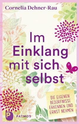 Dehner-Rau Cornelia Im Einklang mit sich selbst von Dehner-Rau Cornelia