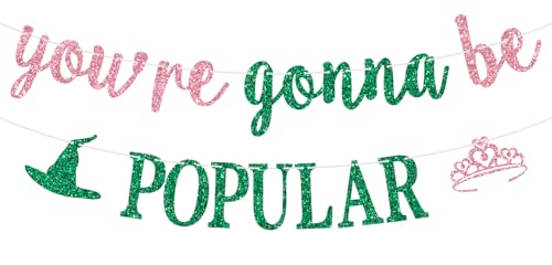 You're Gonna Be Popular Banner, Wicked Party Schild, Good Witch Bad Witch, Magical Witches Princess Birthday Bachelorette Party Decorations Pink and Green von Dejupgar