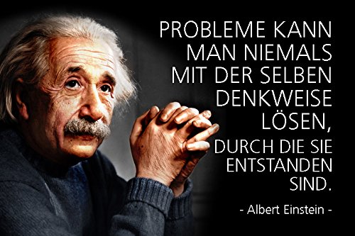 Blechschild 30 x 20 cm - Albert Einstein Spruch - Probleme kann Man Niemals mit der selben Denkweise lösen,... - Deko7 von Deko 7