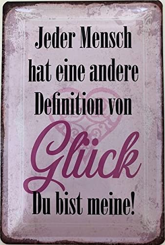 Blechschild 30 x 20 cm Spruch - Jeder Mensch hat eine andere Definition von Glück - Du bist Meine ! - Deko7 von Deko 7