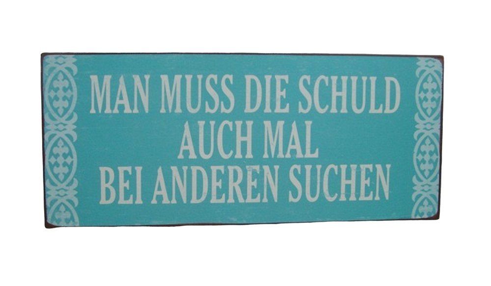 Deko-Impression Metallschild Schild Wandbild Spruch Man muss die Schuld ... 31x13cm, (1 St) von Deko-Impression