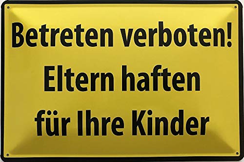 Blechschild 30 x 20 cm Warnschild Betreten verboten ! Eltern haften für Ihre Kinder - Deko7 von Deko7