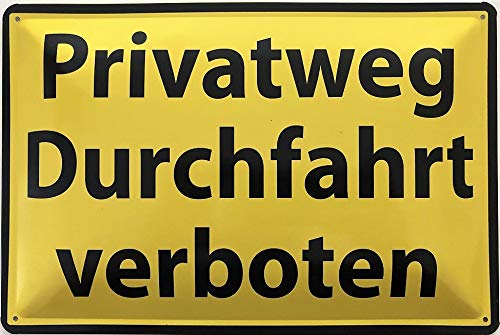 Blechschild 30 x 20 cm Warnschild - Privatweg Durchfahrt verboten ! - Deko7 von Deko7
