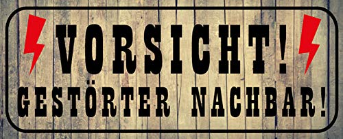 Deko7 Blechschild 27 x 10 cm Spruch: Vorsicht gestörter Nachbar Deko7 Blechschild 27 x 10 cm Spruch: Vorsicht gestörter Nachbar von Deko7