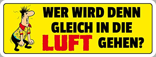 Deko7 Blechschild 27 x 10 cm Spruch: Wer Wird denn gleich in die Luft gehen ? HB Männchen von Deko7
