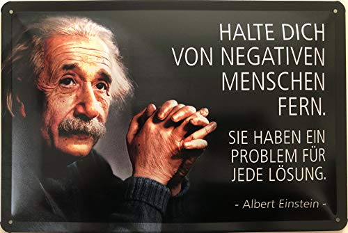 Deko7 Blechschild 30 x 20 cm Einstein: Halte Dich von negativen Menschen fern von Deko7