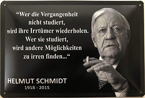 Blechschild 30 x 20 cm Helmut Schmidt Spruch: Wer die Vergangenheit nicht studiert, wird ihre Irrtümer wiederholen - Deko7 Blechschild 30 x 20 cm Helmut Schmidt Spruch: Wer die Vergangenheit nicht studiert, wird ihre Irrtümer wiederholen - Deko7 von Deko7