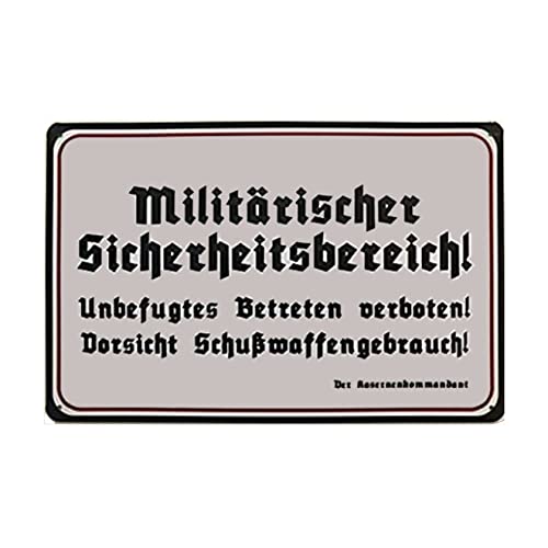 Blechschild 30 x 20 cm Warnschild: Militärischer Sicherheitsbereich! Unbefugtes Betreten verboten ! Schußwaffengebrauch ! - Deko7 von Deko7