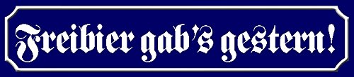 Deko7 Strassenschild aus Blech 46 x10 cm - Freibier gab`s gestern von Deko7