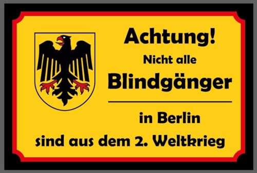 Blechschild 18x12 cm Nicht alle Blindgänger in Berlin sind aus dem 2. Weltkrieg - lustiger Spruch Bar Wand Deko Sammler Geschenk Motiv 0113 Blechschild 18x12 cm Nicht alle Blindgänger in Berlin sind aus dem 2. Weltkrieg - lustiger Spruch Bar Wand Deko Sammler Geschenk Motiv 0113 von DekoDrom