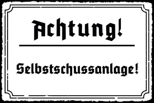 DekoDrom® Blechschild 18x12 cm Achtung Selbstschussanlage - Hinweis Warnung Wand + Tür Schild Einbrecher Diebe historisch s/w von DekoDrom