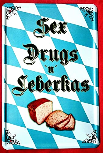 DekoDrom® Blechschild 20x30 Sex Drugs + LEBERKÄS Fun Spruch Bar Kneipe Party Bayern von DekoDrom